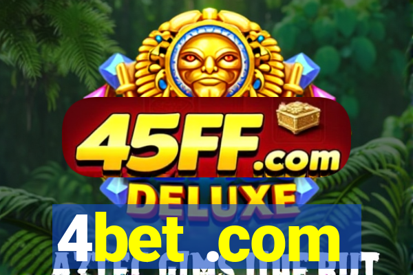 4bet .com